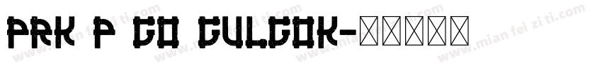 PRK P GO Gulgok字体转换